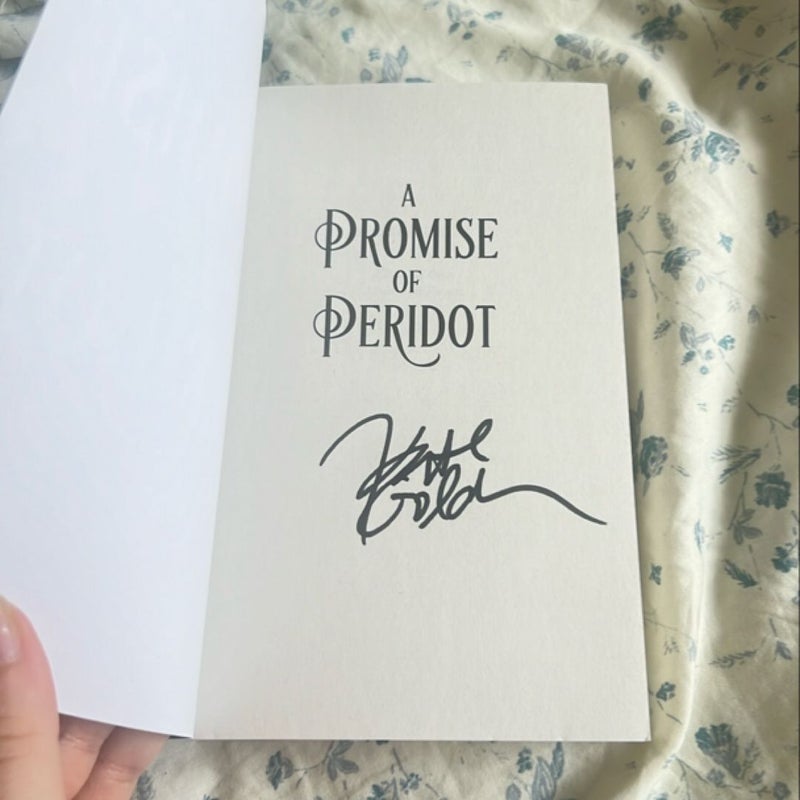 A Promise of Peridot (signed)