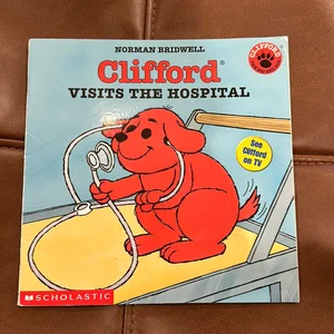 Clifford Visits the Hospital