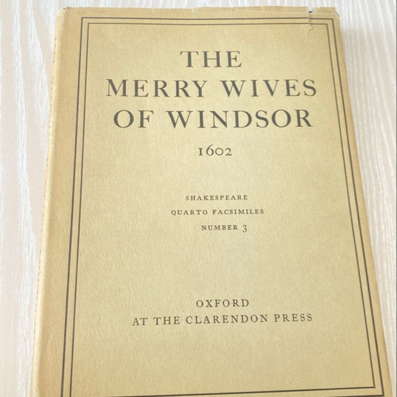 The Merry Wives Of Windsor 1602 (Shakespeare Quarto Facsimiles No 3)