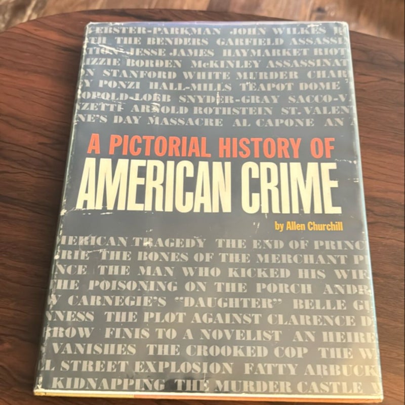 A Pictorial History Of American Crime