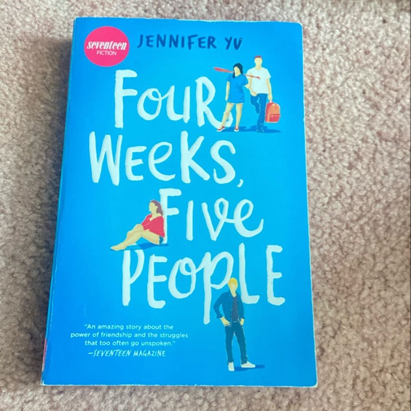 Four Weeks, Five People