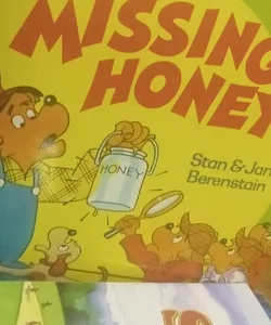 The Berenstain Bears & the Missing Honey