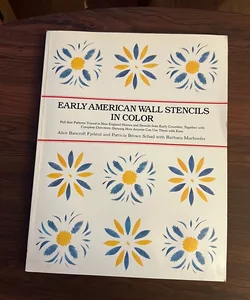 Early American Wall Stencils in Color