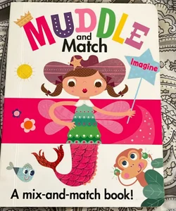 Muddle and Match