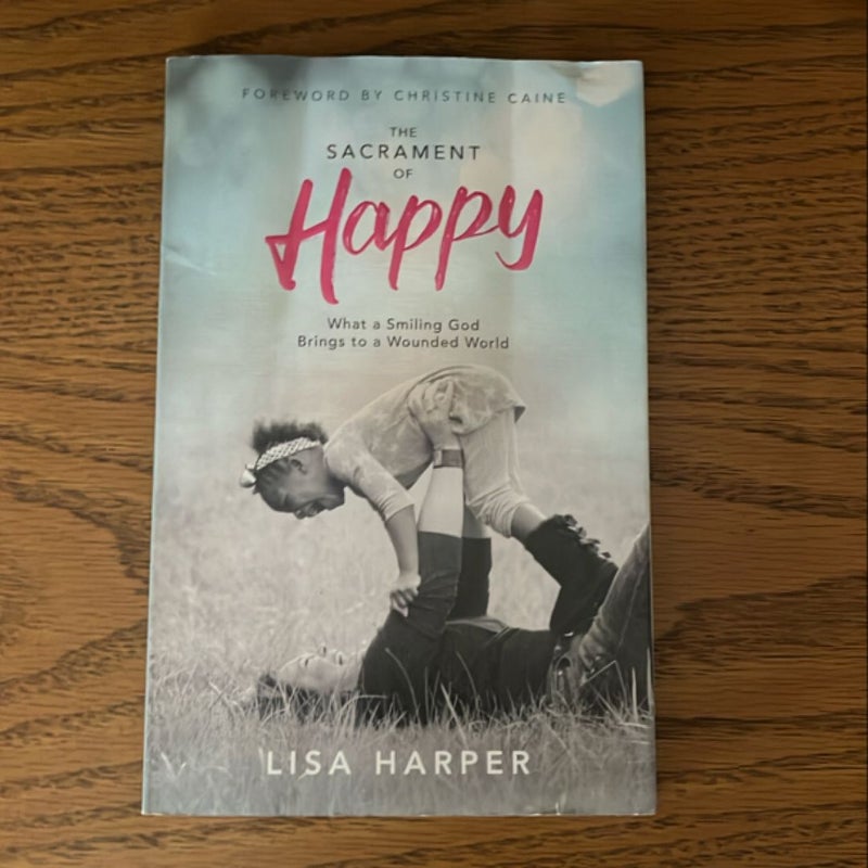 The Sacrament of Happy