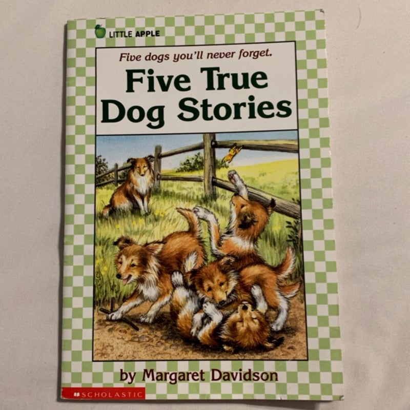 Five True Dog Stories