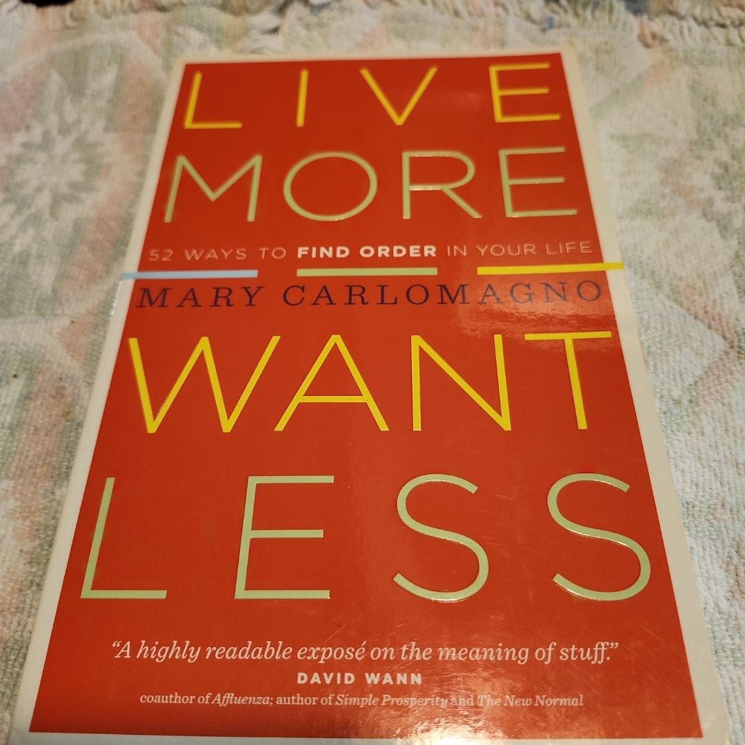 Live More, Want Less