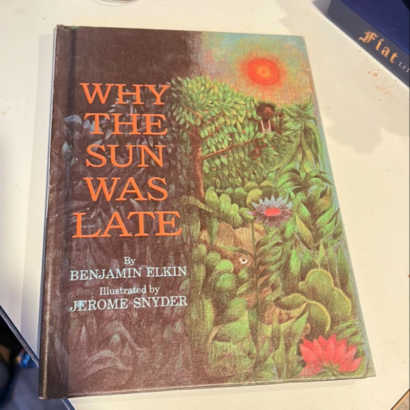 Why the Sun was Late 