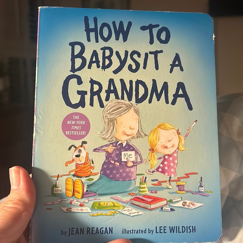 How to Babysit a Grandma