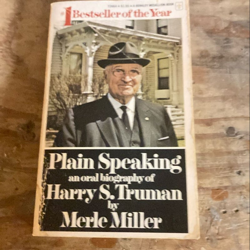 Plain Speaking an oral biography of Harry S. Truman