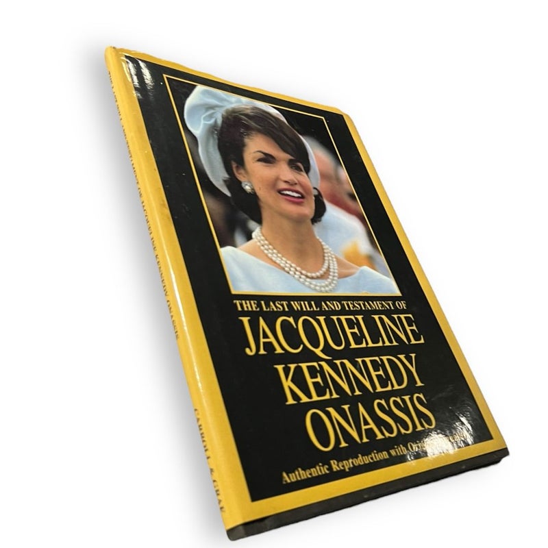 The Last Will and Testament of Jacqueline Kennedy Onassis