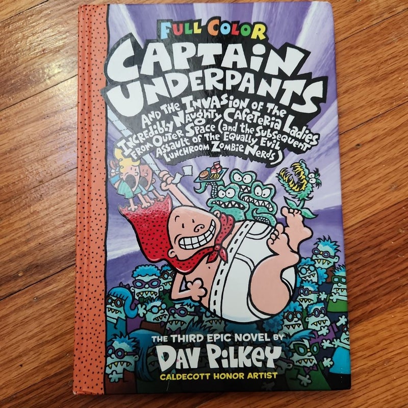 Captain Underpants and the Invasion of the Incredibly Naughty Cafeteria Ladies from Outer