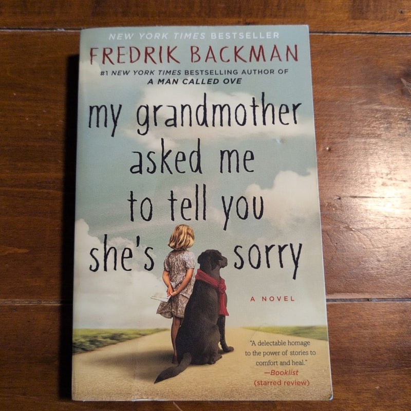 My Grandmother Asked Me to Tell You She's Sorry