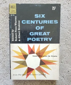 Six Centuries of Great Poetry (3rd Printing, 1959)