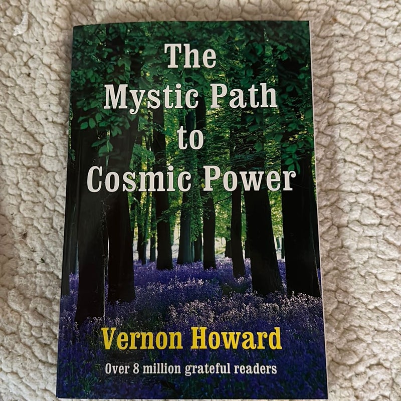 The Mystic Path to Cosmic Power
