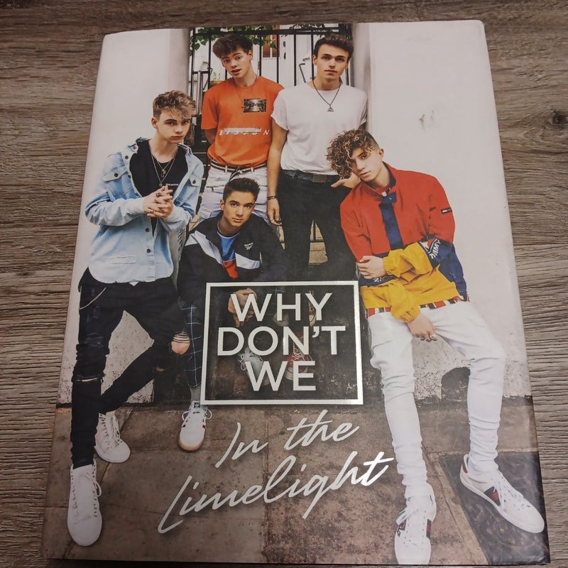 Why Don't We: in the Limelight