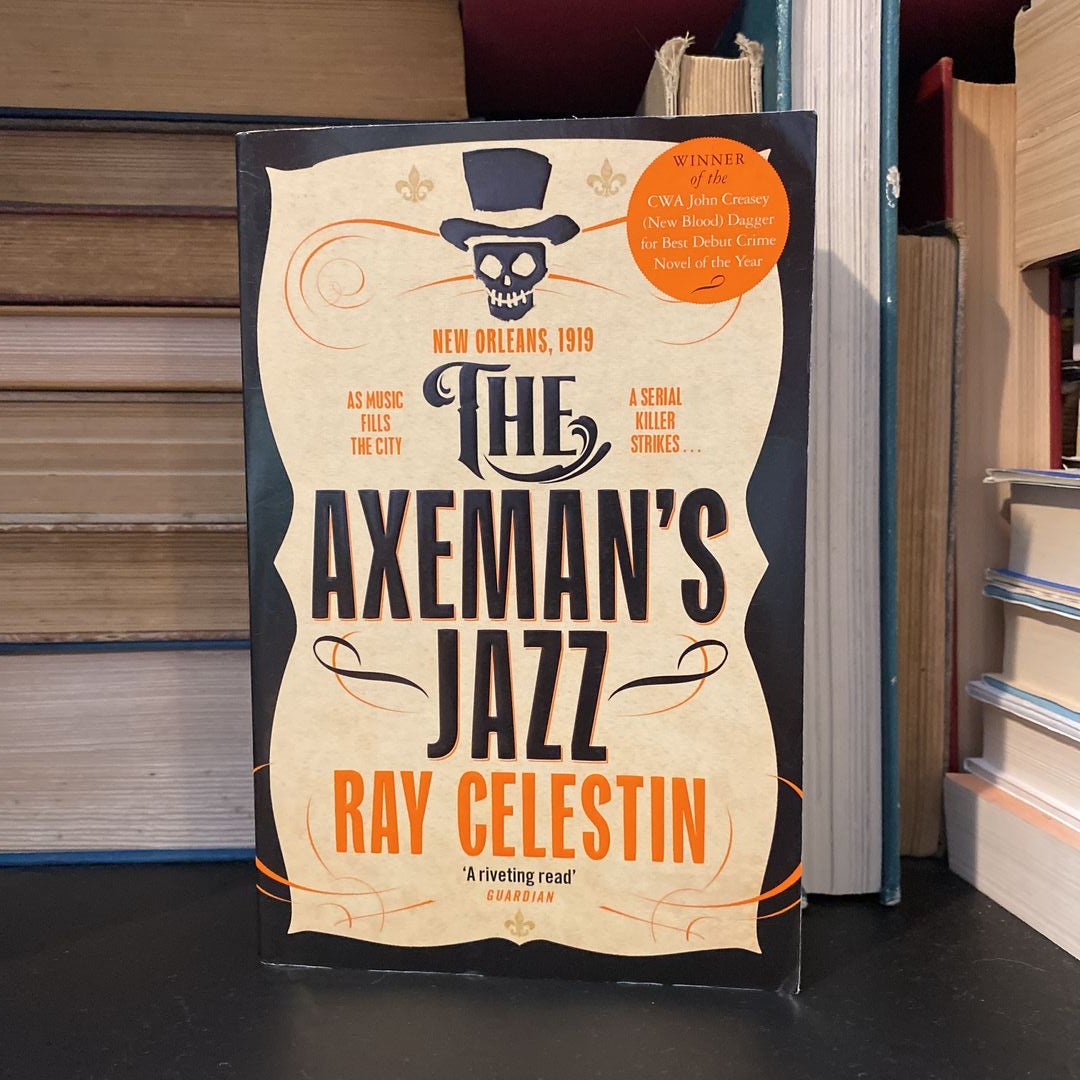 The Axeman's Jazz: City Blues Quartet Book 1