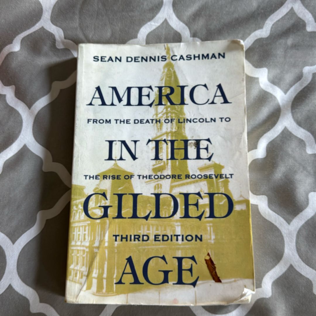 America in the Gilded Age by Sean Dennis Cashman