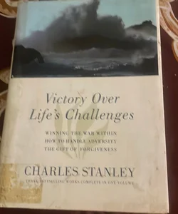 Victory Over Life’s Challenges