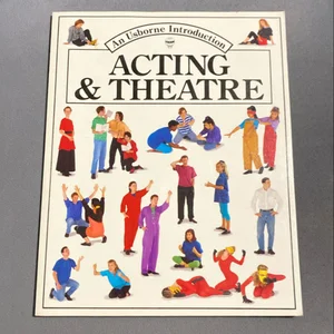 Acting and Theatre