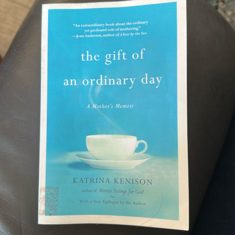 The Gift of an Ordinary Day