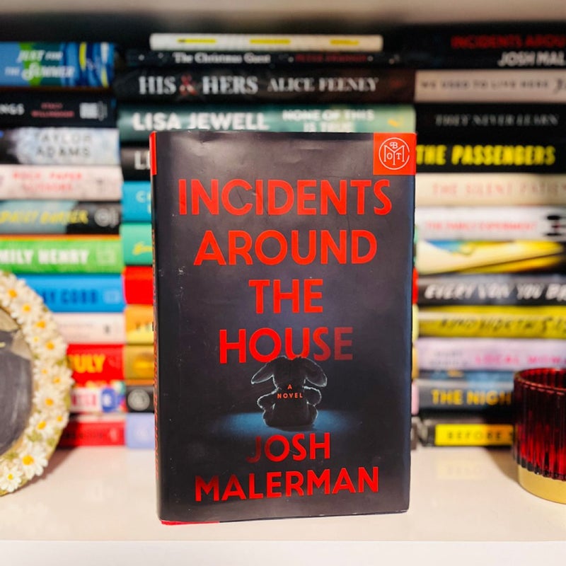 Incidents Around the House