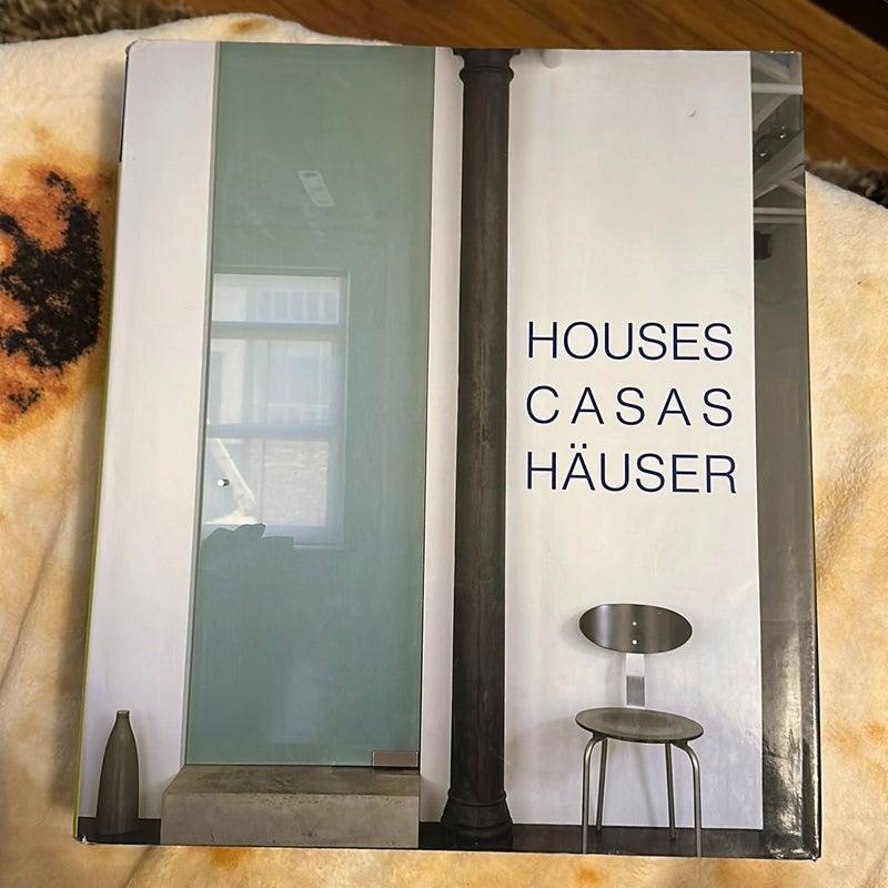Houses Casas Hauser