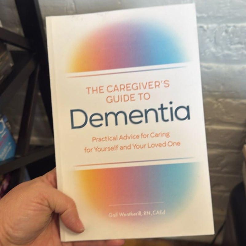 The Caregiver's Guide to Dementia