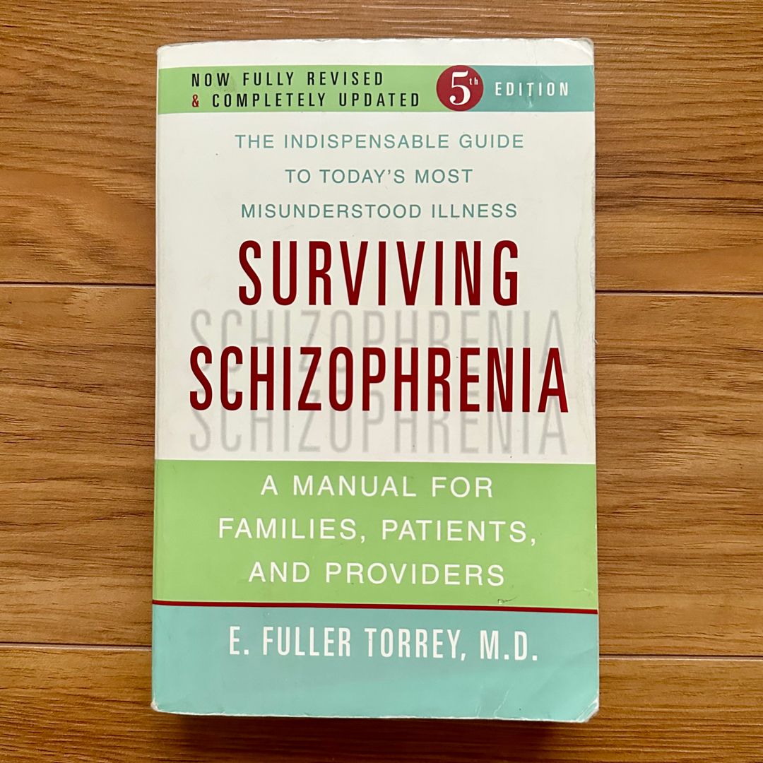 Surviving Schizophrenia