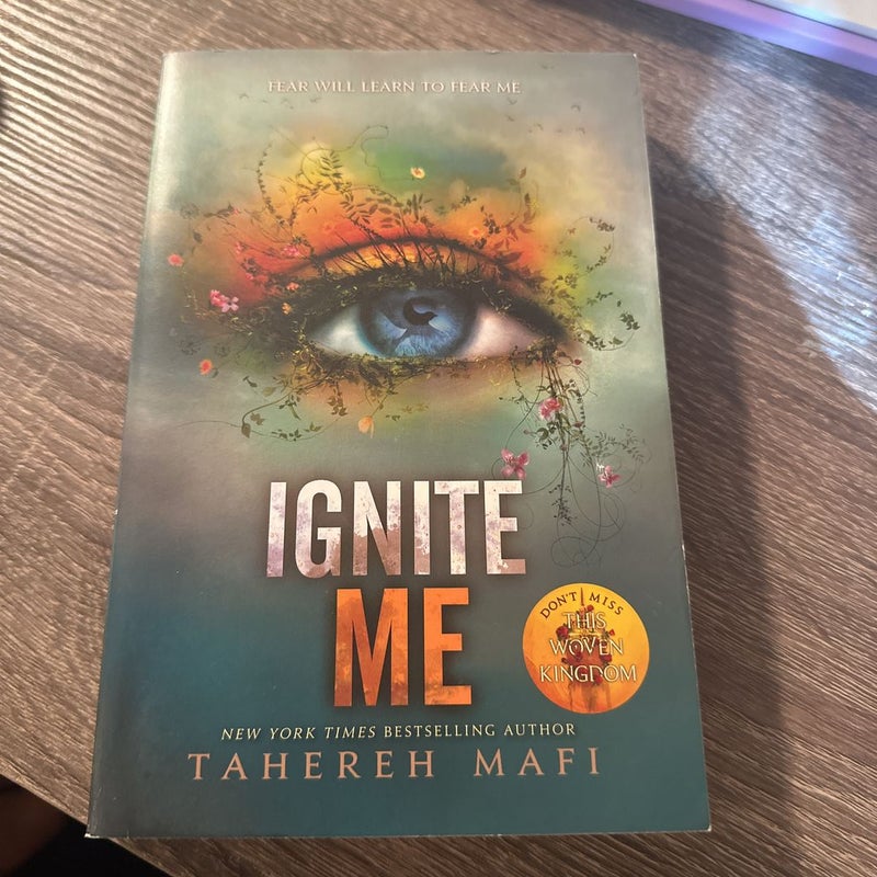 Ignite Me