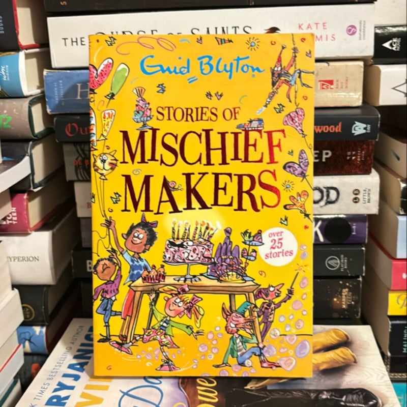 Stories of Mischief Makers