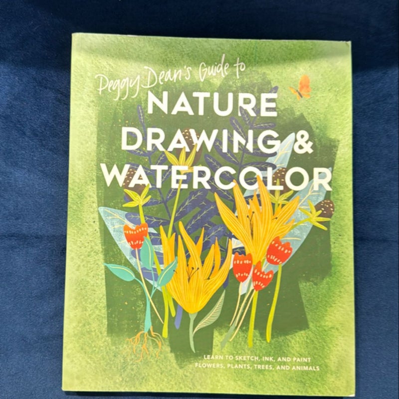 Peggy Dean's Guide to Nature Drawing and Watercolor