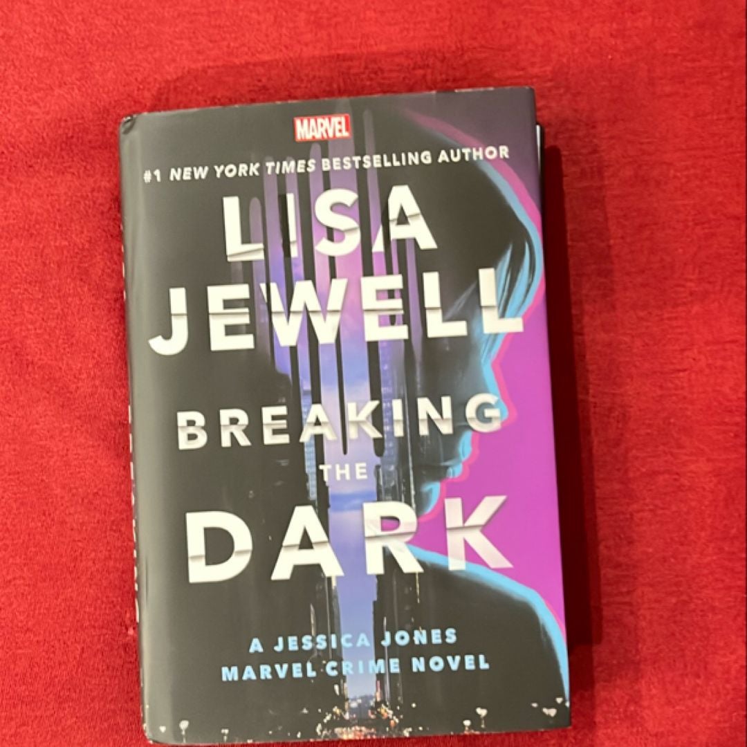 Breaking the Dark: a Jessica Jones Marvel Crime Novel