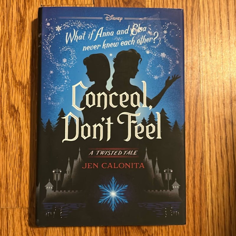 Conceal, Don't Feel
