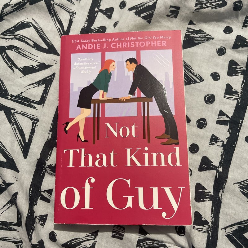 Not That Kind of Guy