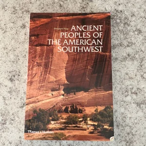 Ancient Peoples of the American Southwest 2e