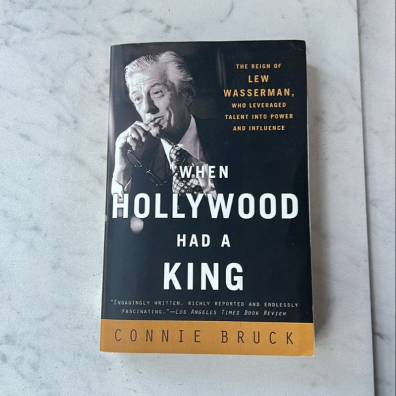 When Hollywood Had a King