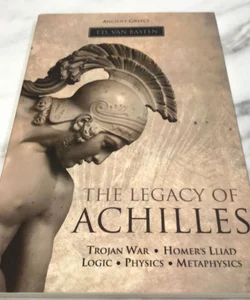 Ancient Greece: the Legacy of Achilles