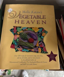 Mollie Katzen's Vegetable Heaven