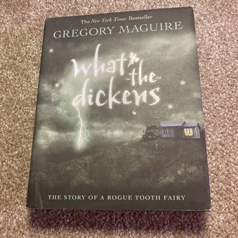 What-The-Dickens