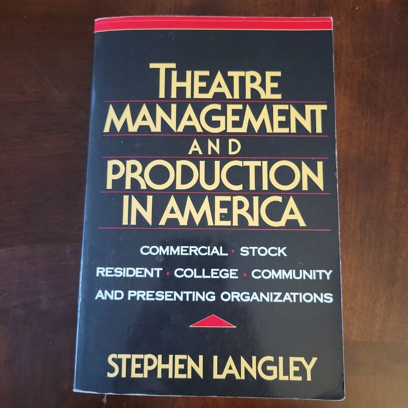 Theatre Management and Production in America