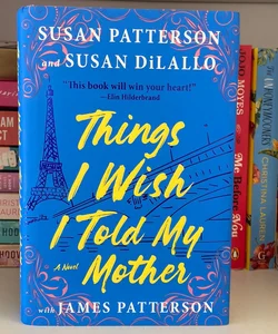 Things I Wish I Told My Mother, signed