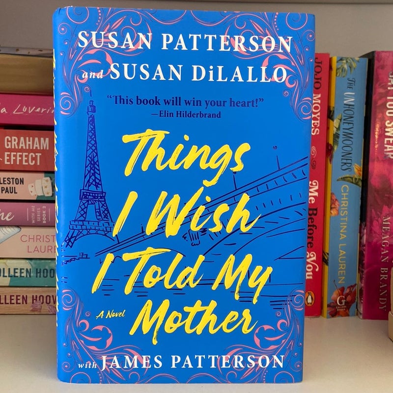 Things I Wish I Told My Mother, signed