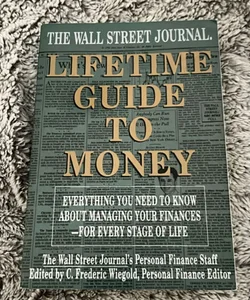 The Wall Street Journal Lifetime Guide to Money