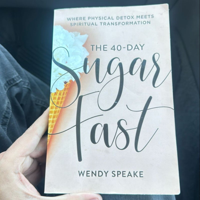 The 40-Day Sugar Fast