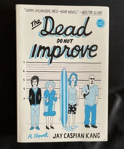 The Dead Do Not Improve