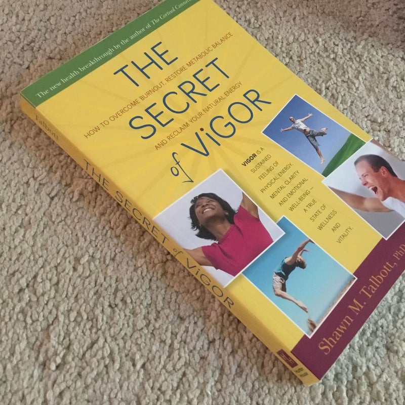 The Secret of Vigor