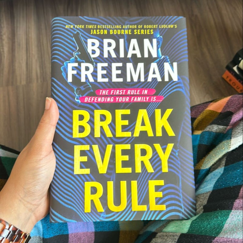 Break Every Rule