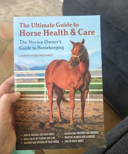 The ultimate guide to horse health & care