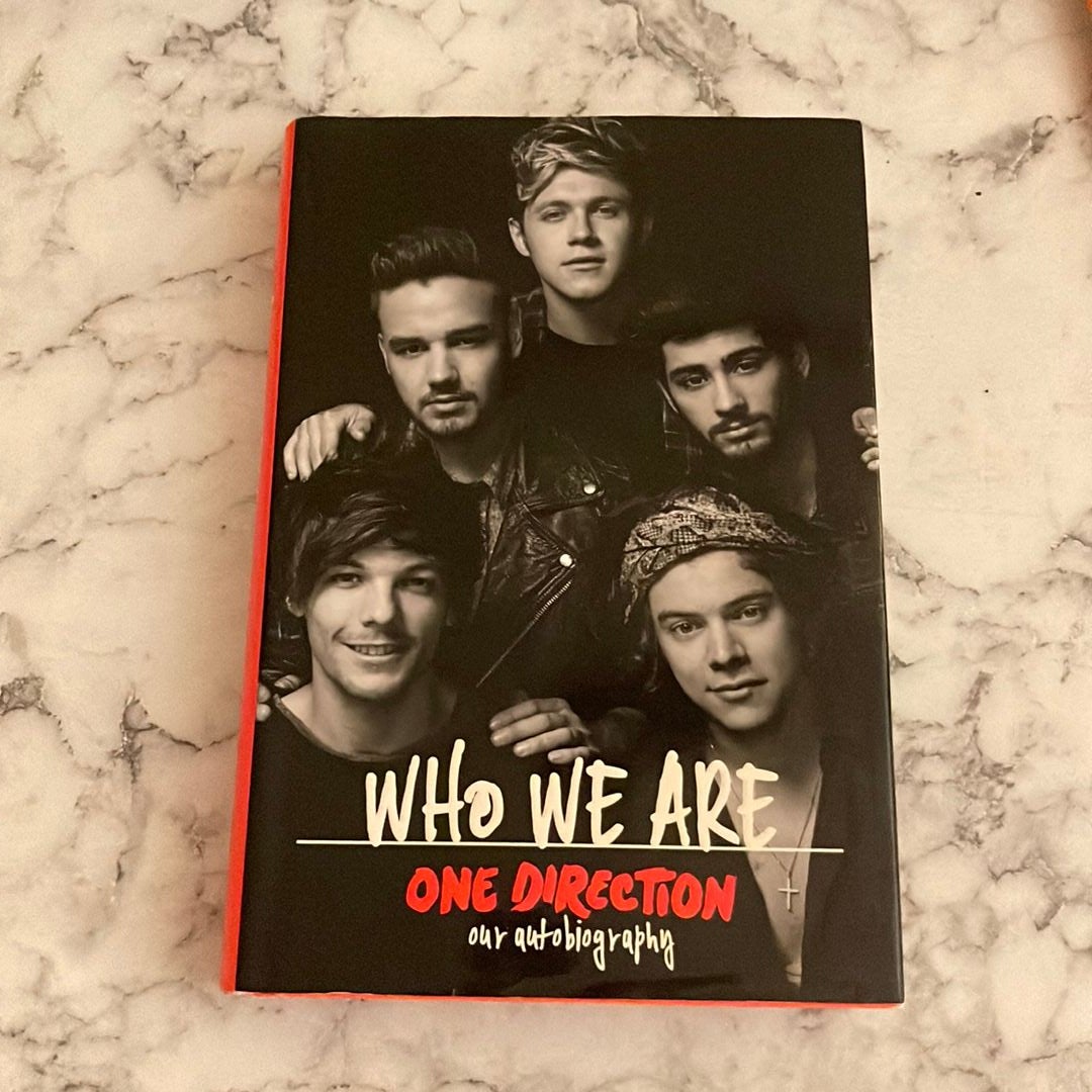 One Direction: Who We Are: Our Official Autobiography